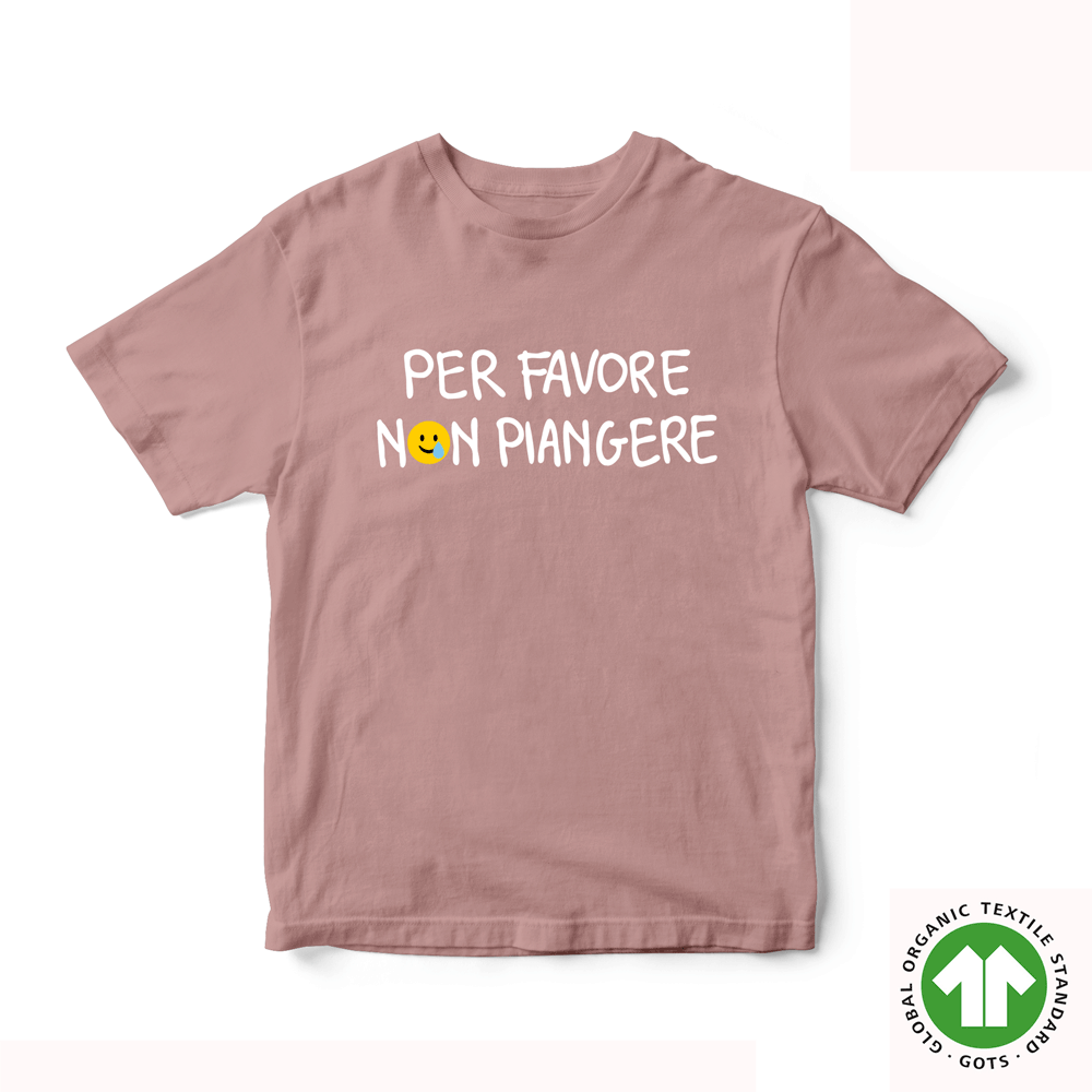 T-shirt PER FAVORE NON PIANGERE